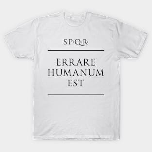 Latin quote Errare humanum est T-Shirt